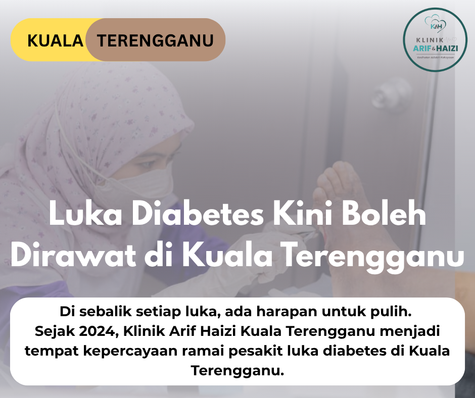 Di sebalik setiap luka, ada harapan untuk pulih. Sejak 2023, Klinik Arif Haizi menjadi tempat kepercayaan ramai pesakit luka diabetes di Kuala Terengganu. (2)